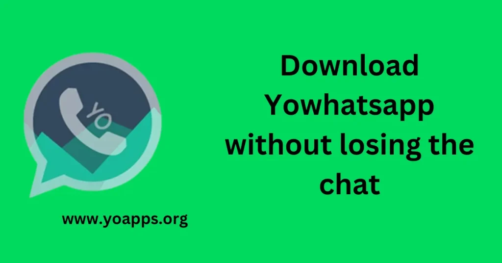 Yowhatsapp mod APK latest version 2024 download without losing the chat