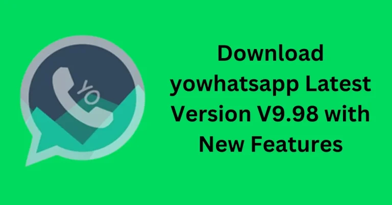 Download yowhatsapp latest version v9.98